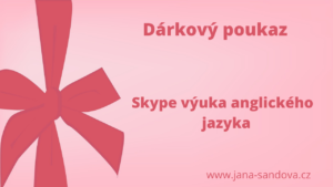 Dárkový poukaz skype vyuka anglicky jazyk